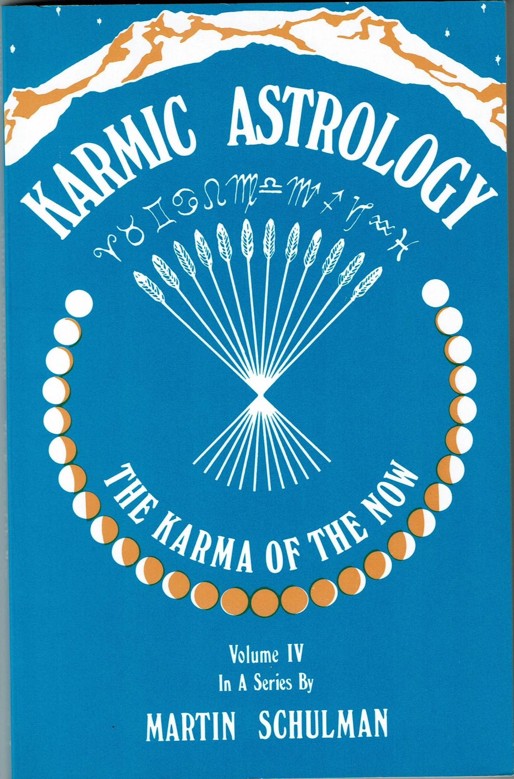 Karmic Astrology: The Karma of the Now: 004