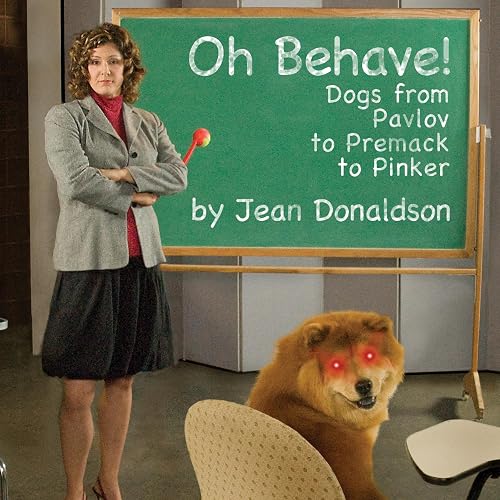 Oh Behave!: Dogs from Pavlov to Premack to Pinker