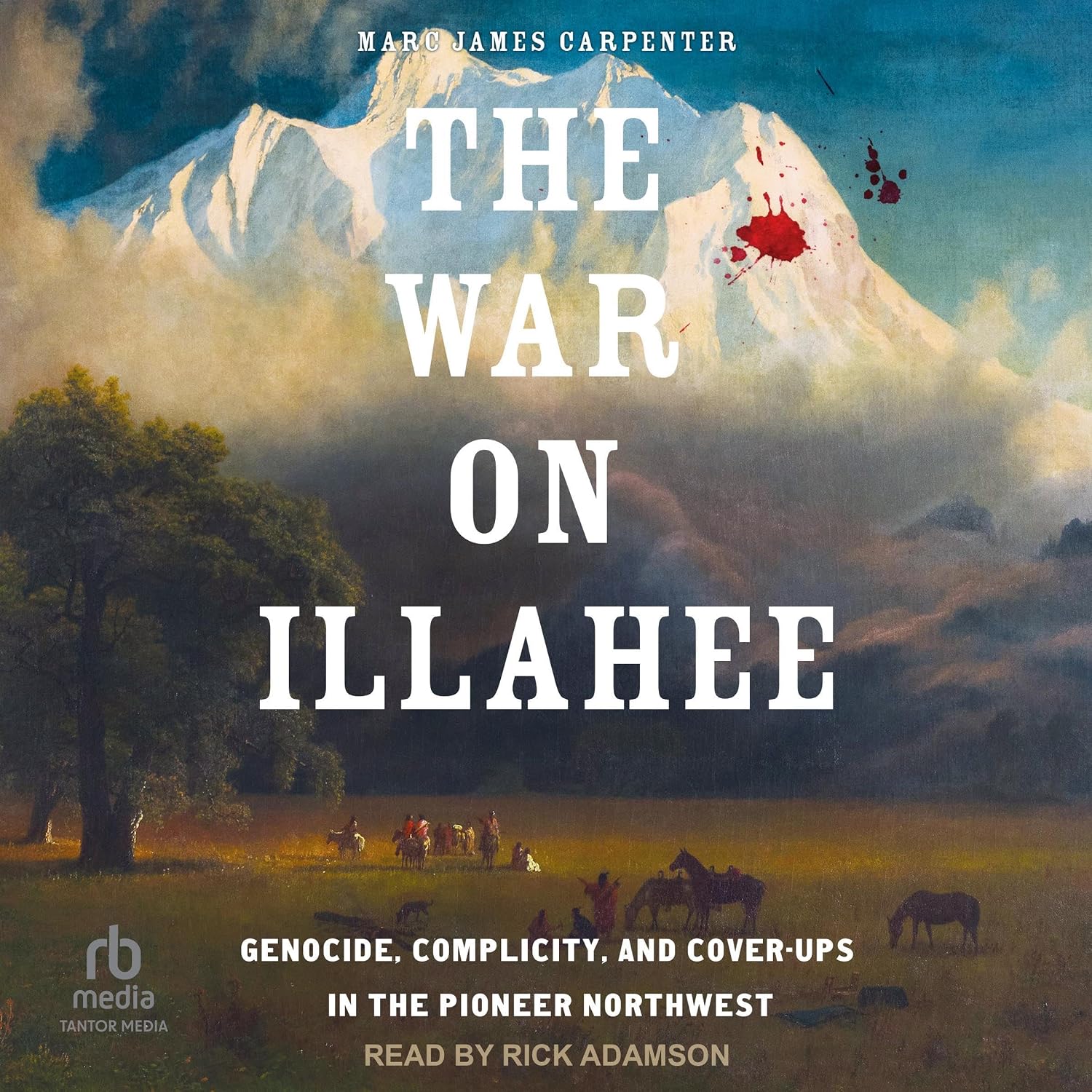 Genocide, Complicity, and Cover-Ups in the Pioneer Northwest