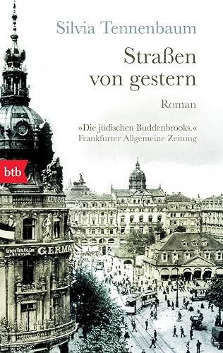 Straßen von gestern: Roman