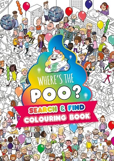 Wheres The Poo? A Search And Find Colouring Book