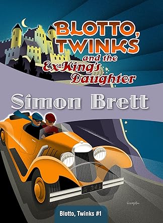 Blotto, Twinks and the Ex-King's Daughter