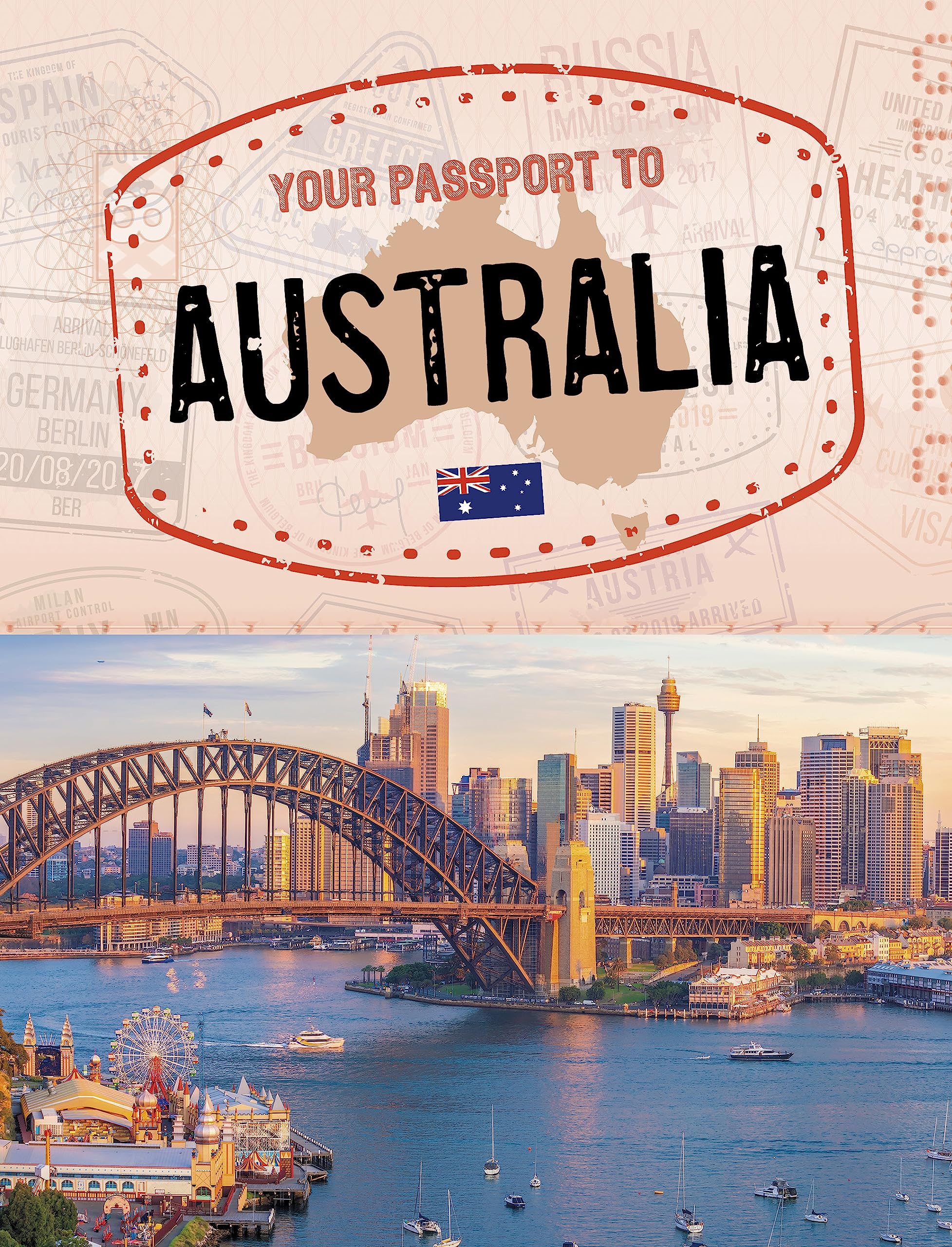 Your Passport to Australia (World Passport)