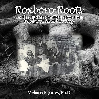Roxboro Roots Audiobook by Melvina F. Jones episode artwork