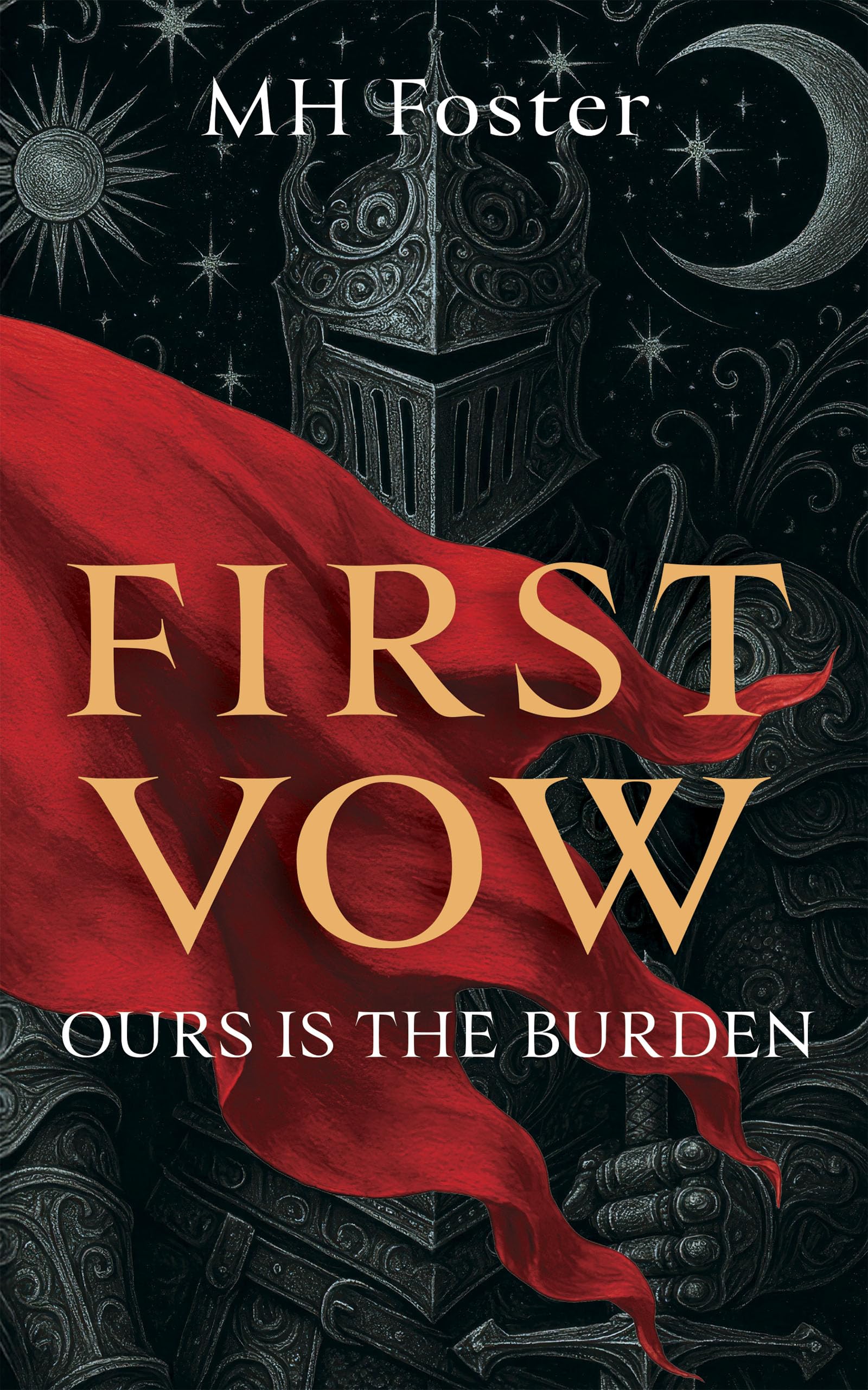 First Vow: Ours is the Burden (The Janissary Series Book 1)