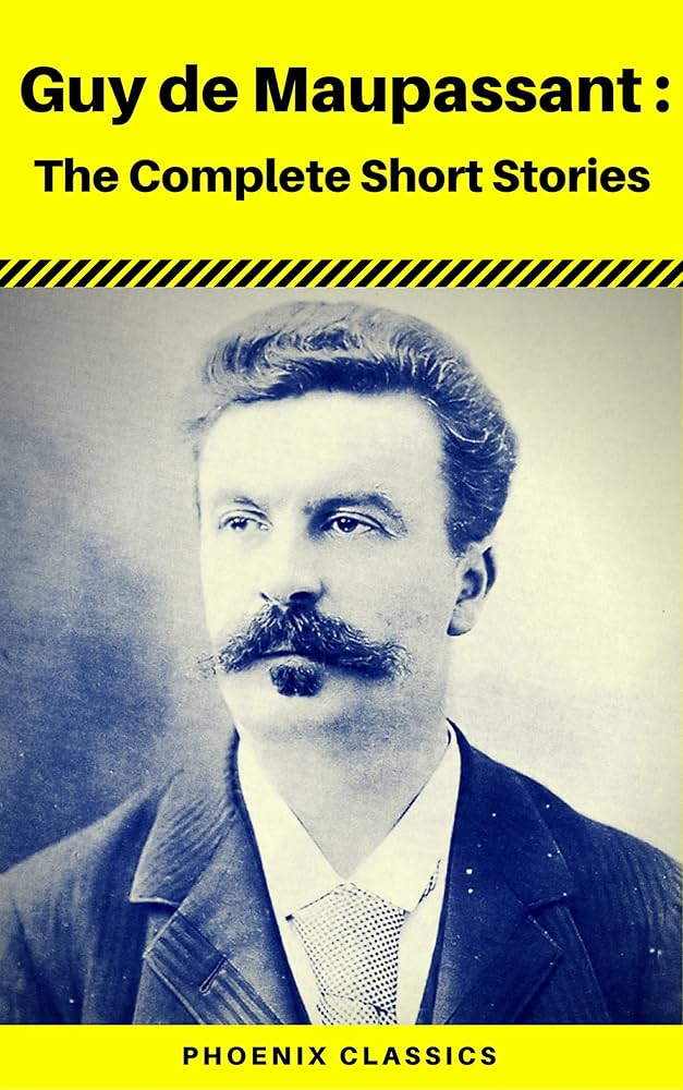 ギ・ド・モーパッサンThe Tales of Guy de Maupassant ギ・ド・モーパッサンThe Tales of Guy de Maupassant Tales of