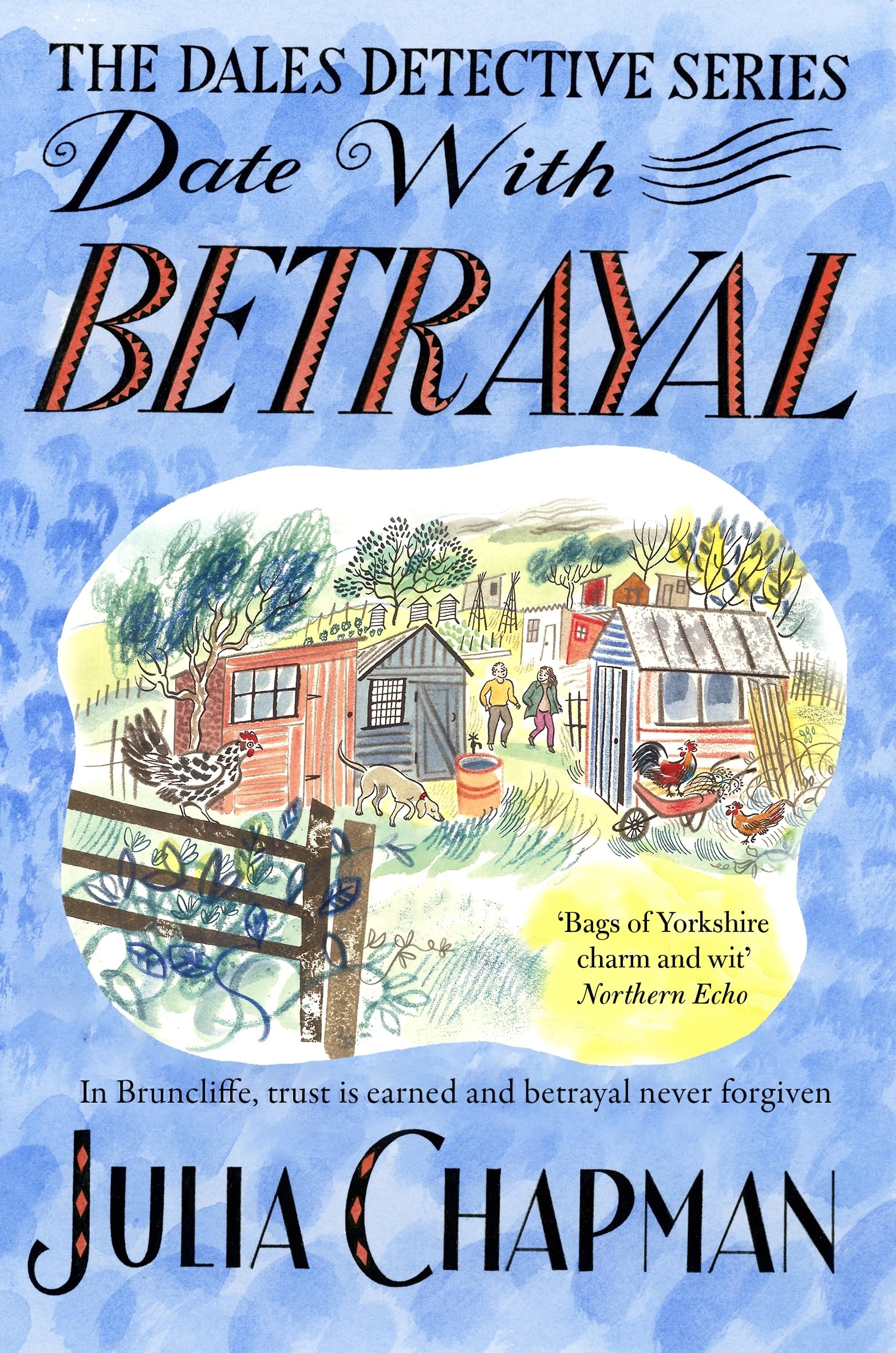 Date with Betrayal: Cosy crime in the heart of the... - Chapman, Julia
