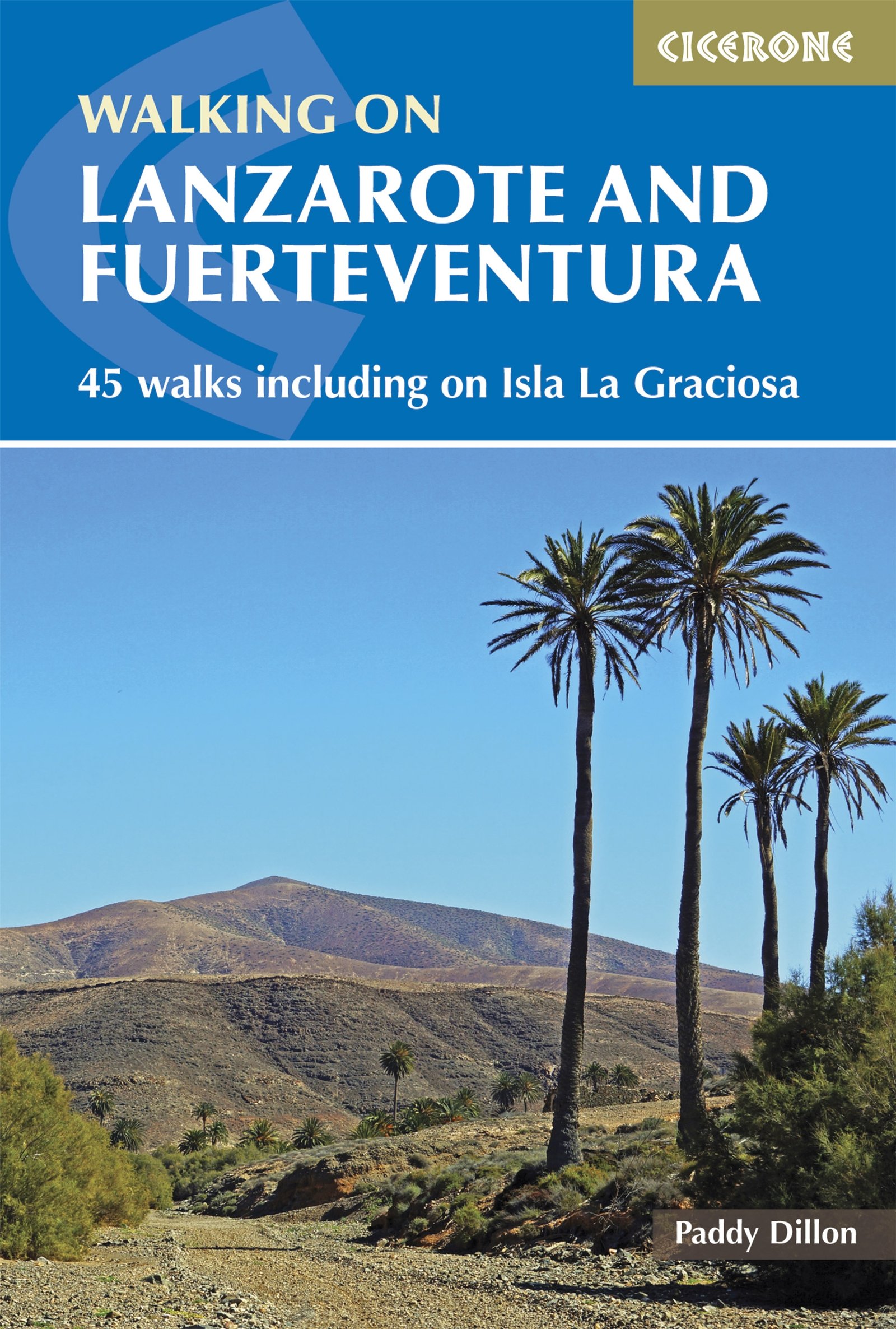Walking on Lanzarote and Fuerteventura: Including sections of the GR131 long-distance trail (Cicerone Hiking Guides)