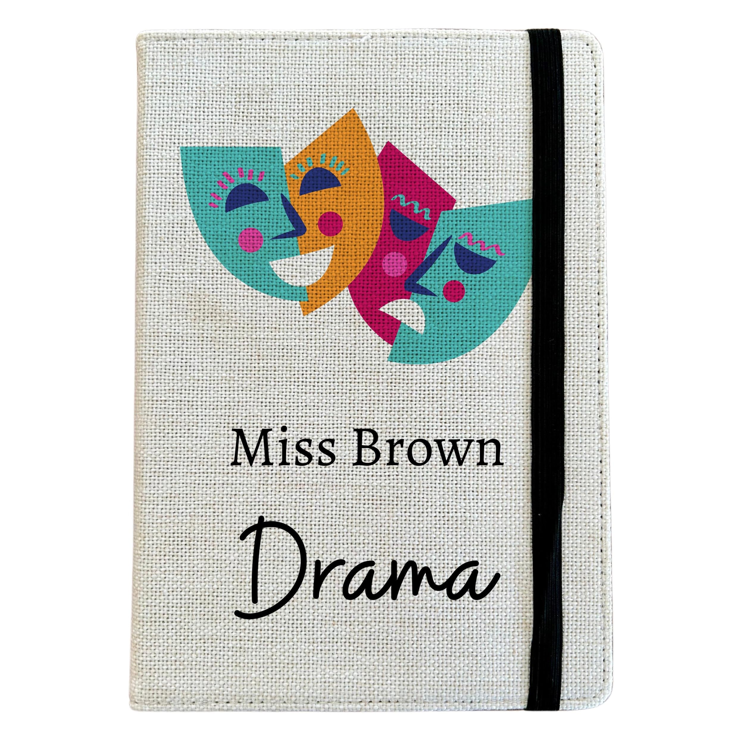 Personalised Drama A5 Notebook - Custom Teacher Lined Journal - Reusable School Notebook Cover - Linen Hardback Journal Cover Gift