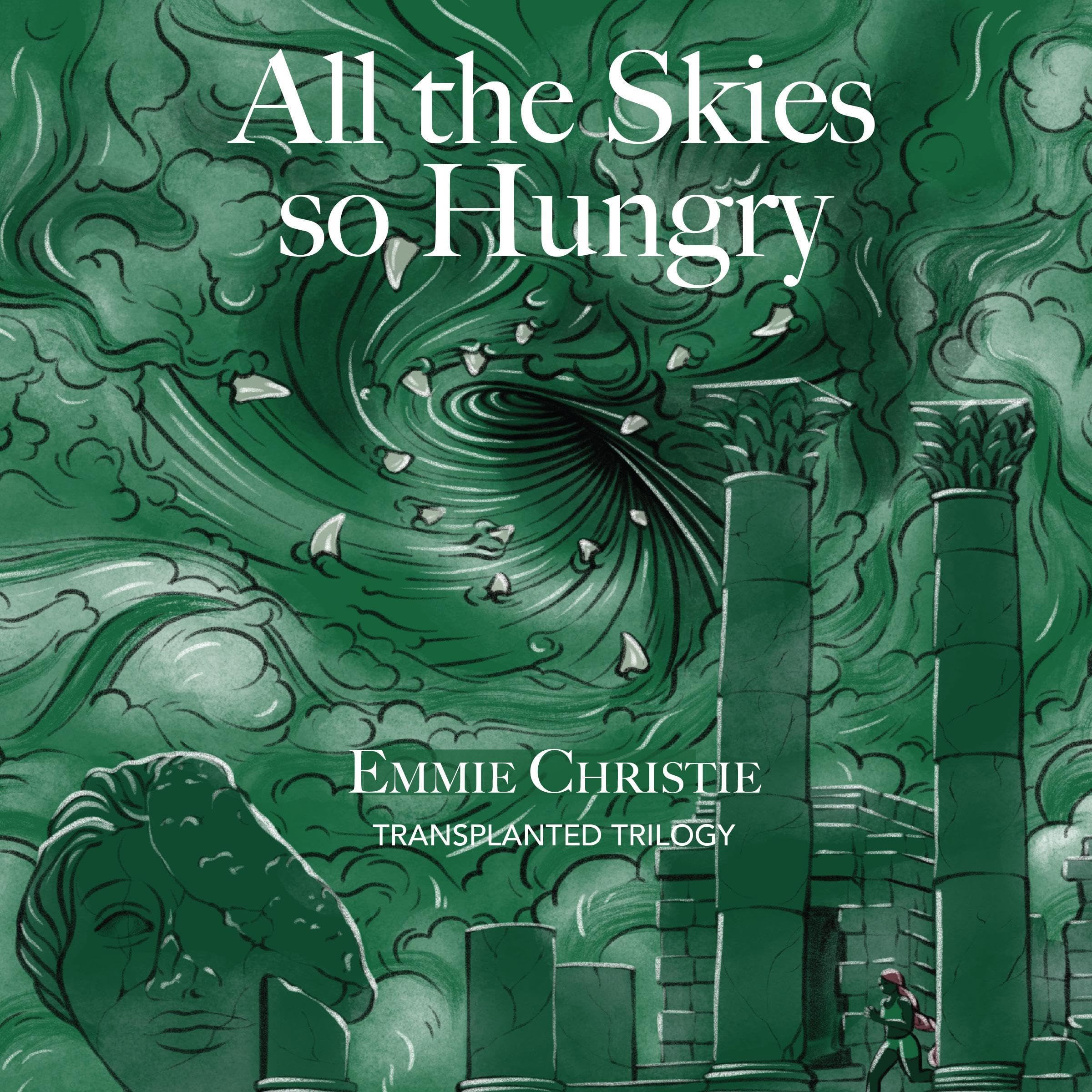 All the Skies So Hungry
