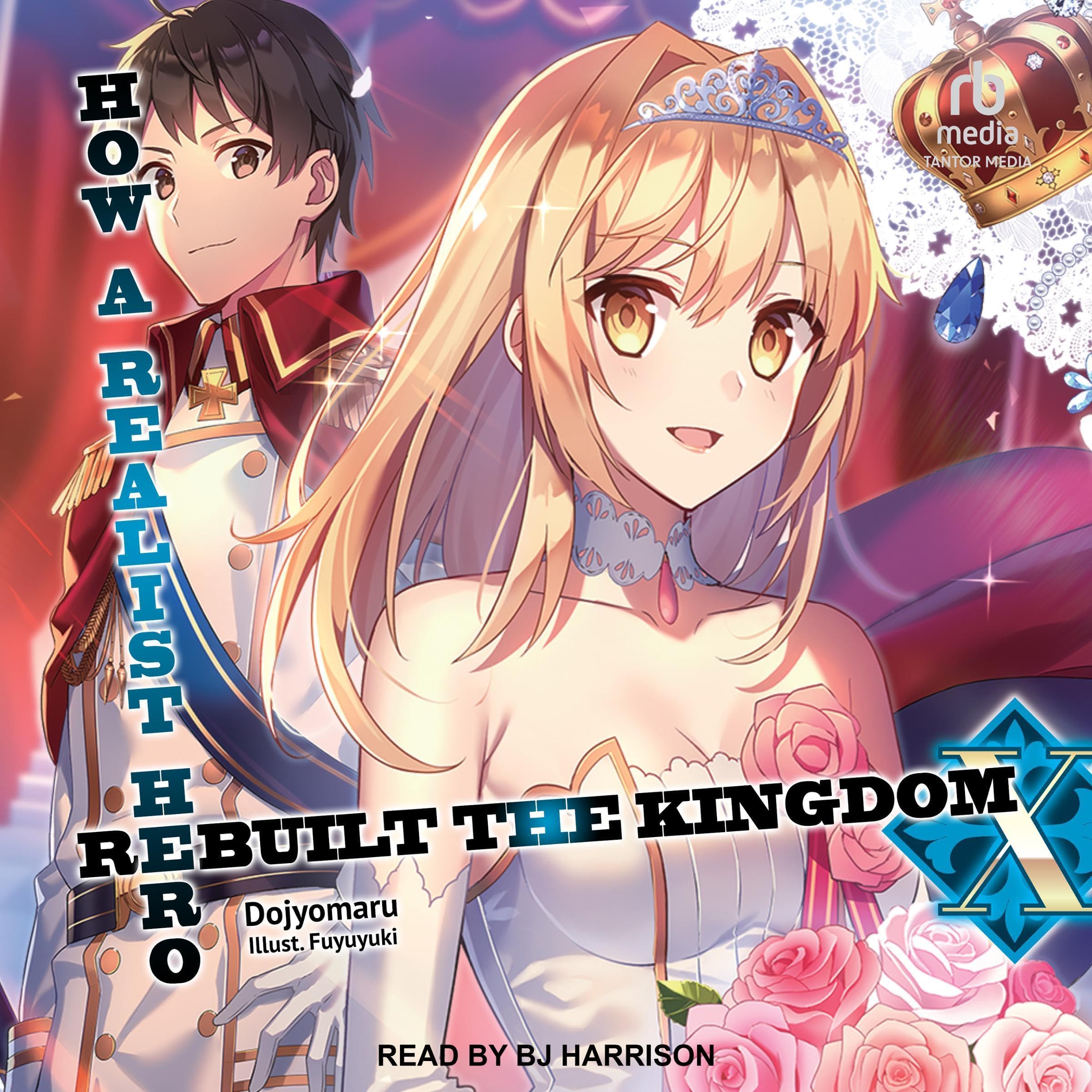 Cover art for How a Realist Hero Rebuilt the Kingdom: Volume 10