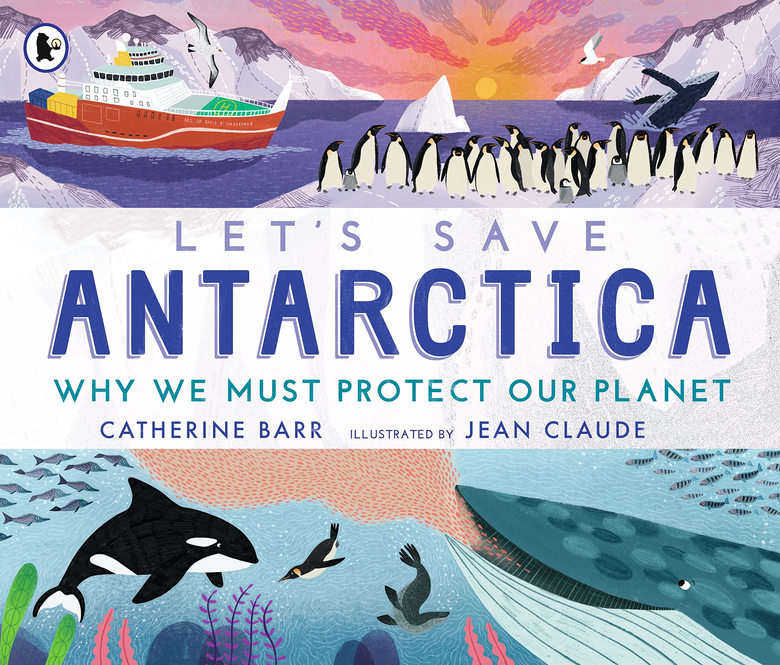 Let's Save Antarctica: Why we must protect our planet Paperback – 1 Sept. 2022