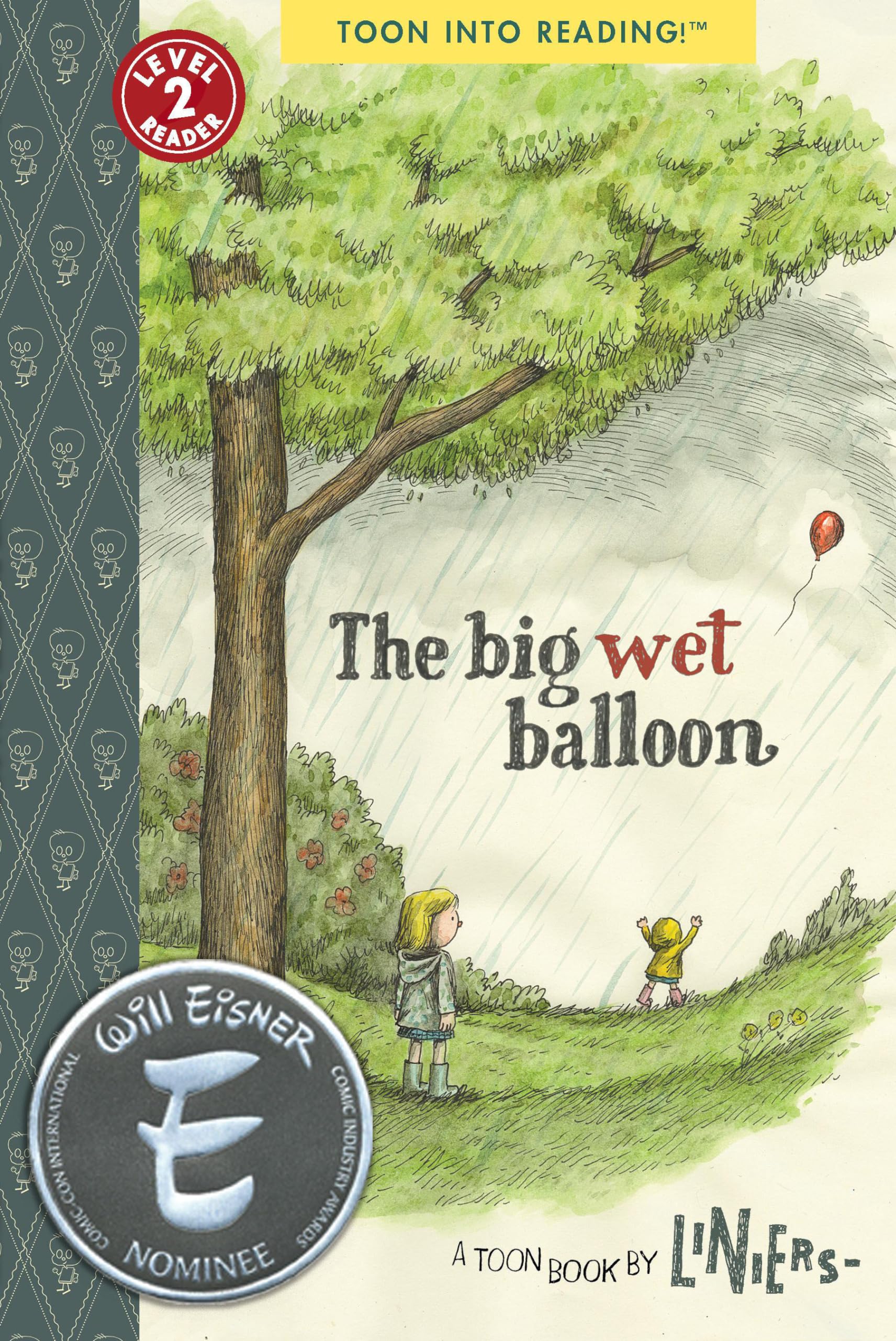 The Big Wet Balloon: TOON Level 2 (TOON into Reading)