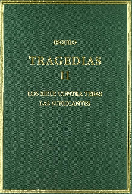 Portada de Tragedias II: Siete Contra Tebas Suplicantes