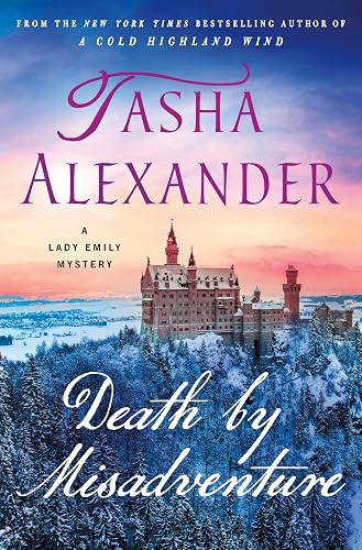 Death by Misadventure: A Lady Emily Mystery (Lady Emily Mysteries Book 18)