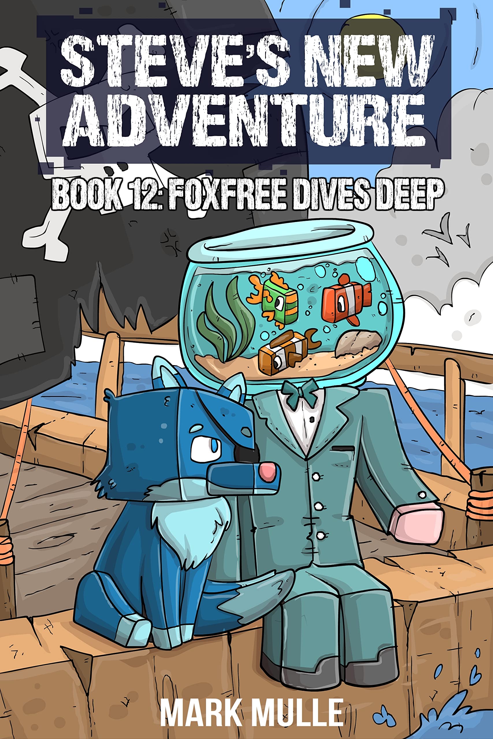 Steve's New Adventure Book 12: Foxfree Dives Deep (Changing Horizon)