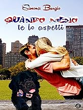 Quando meno te lo aspetti