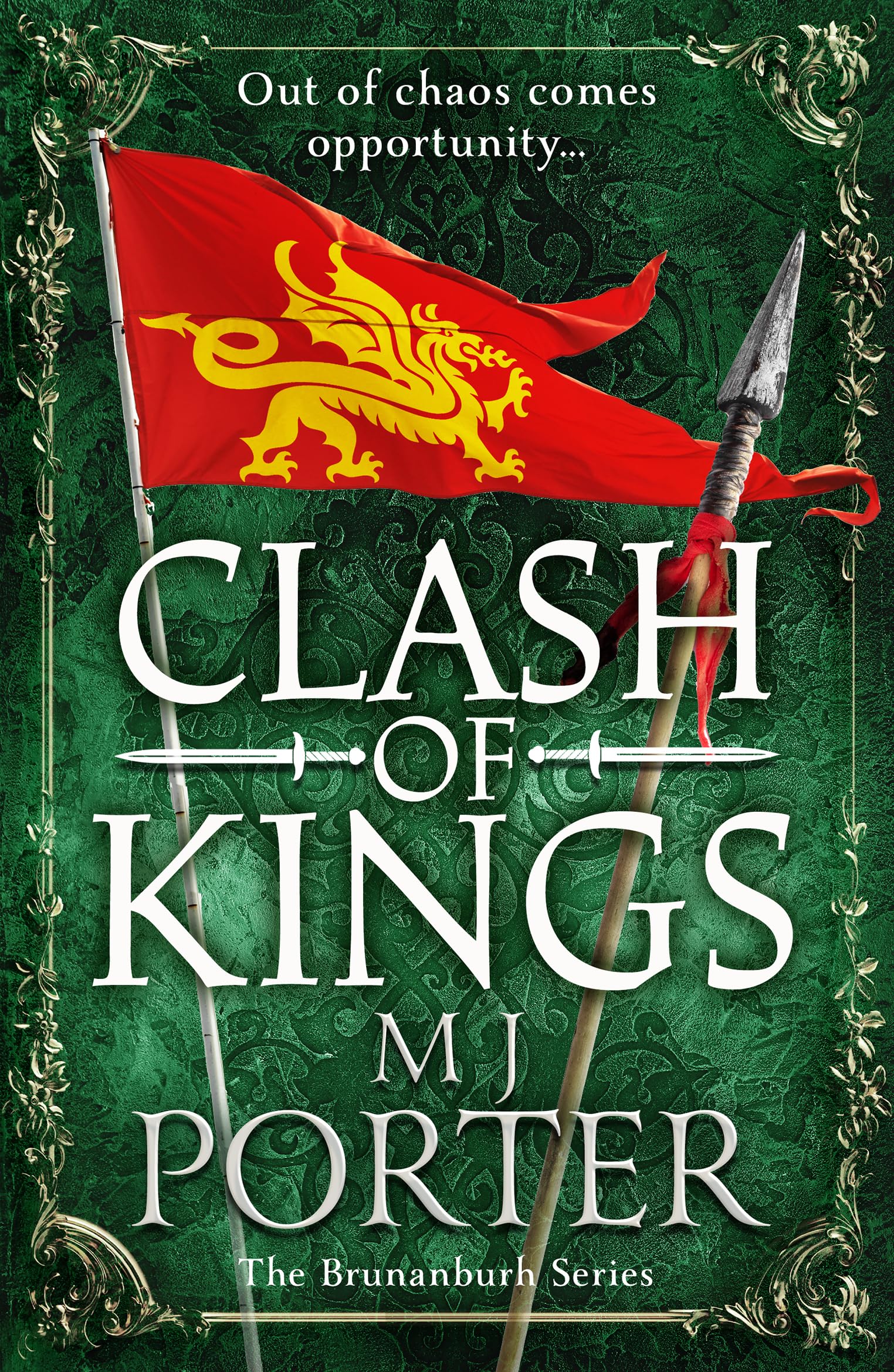 Clash of Kings: An action-packed unputdownable Dark Ages adventure from M J Porter (The Brunanburh Series, 3)
