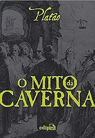 O Mito da Caverna - Platão