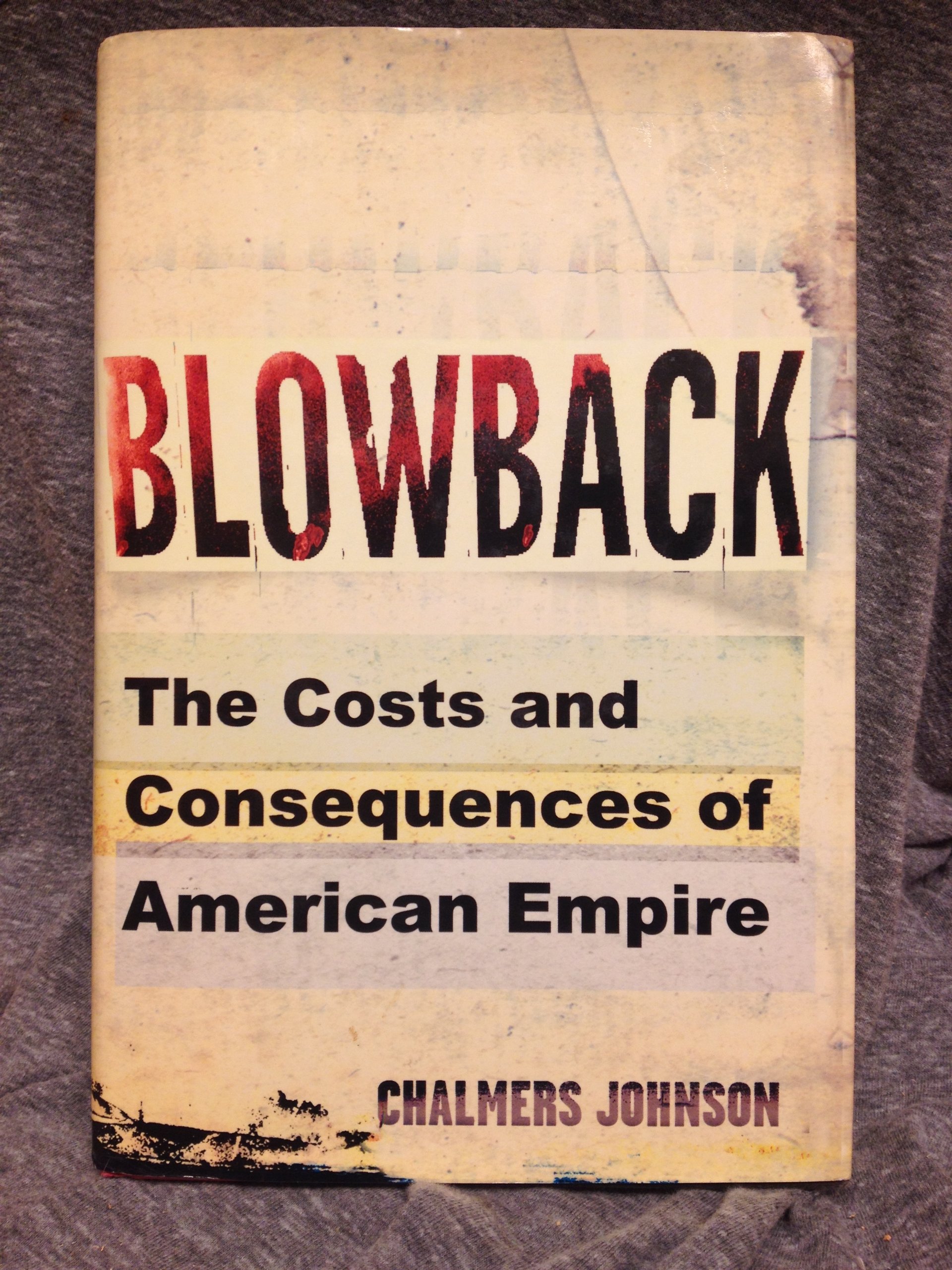 Buy Blowback: The Costs and Consequences of American Empire (American Empire Project) — BookShops.in