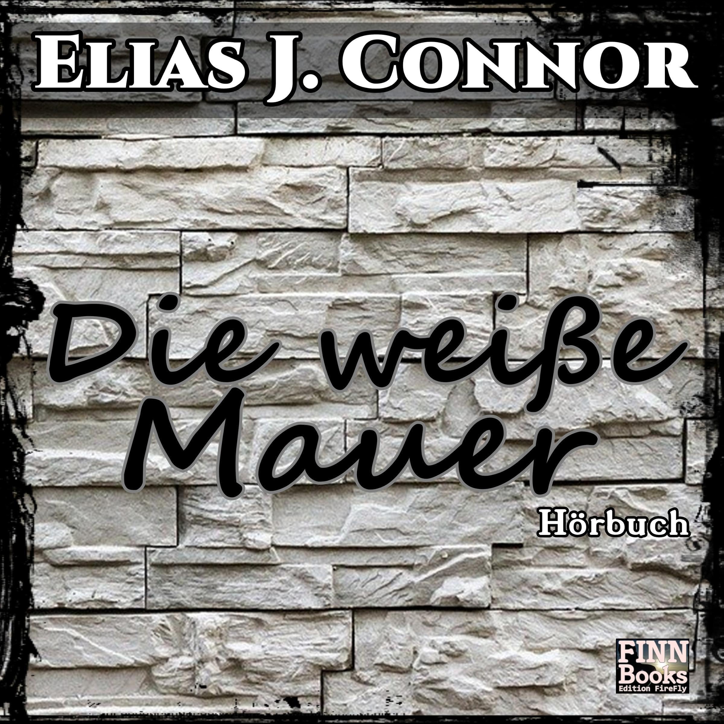 Die weiße Mauer