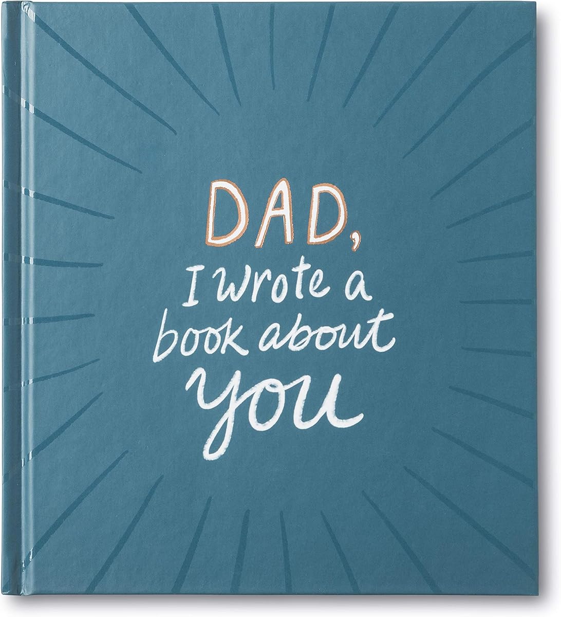 Dad, I Wrote a Book About You — One-of-a-Kind Gift Book Filled with prompts That You Complete.