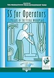 5S for Operators: 5 Pillars of the Visual Workplace (For Your Organization!)