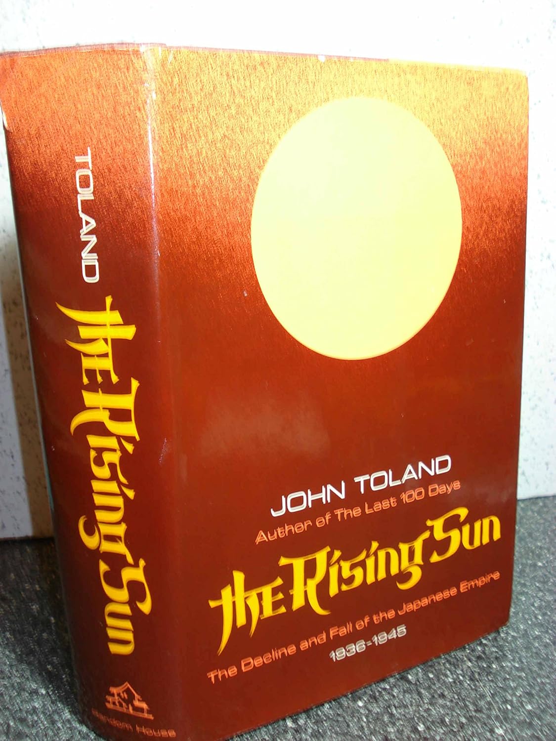 The rising sun; The decline and fall of the Japanese