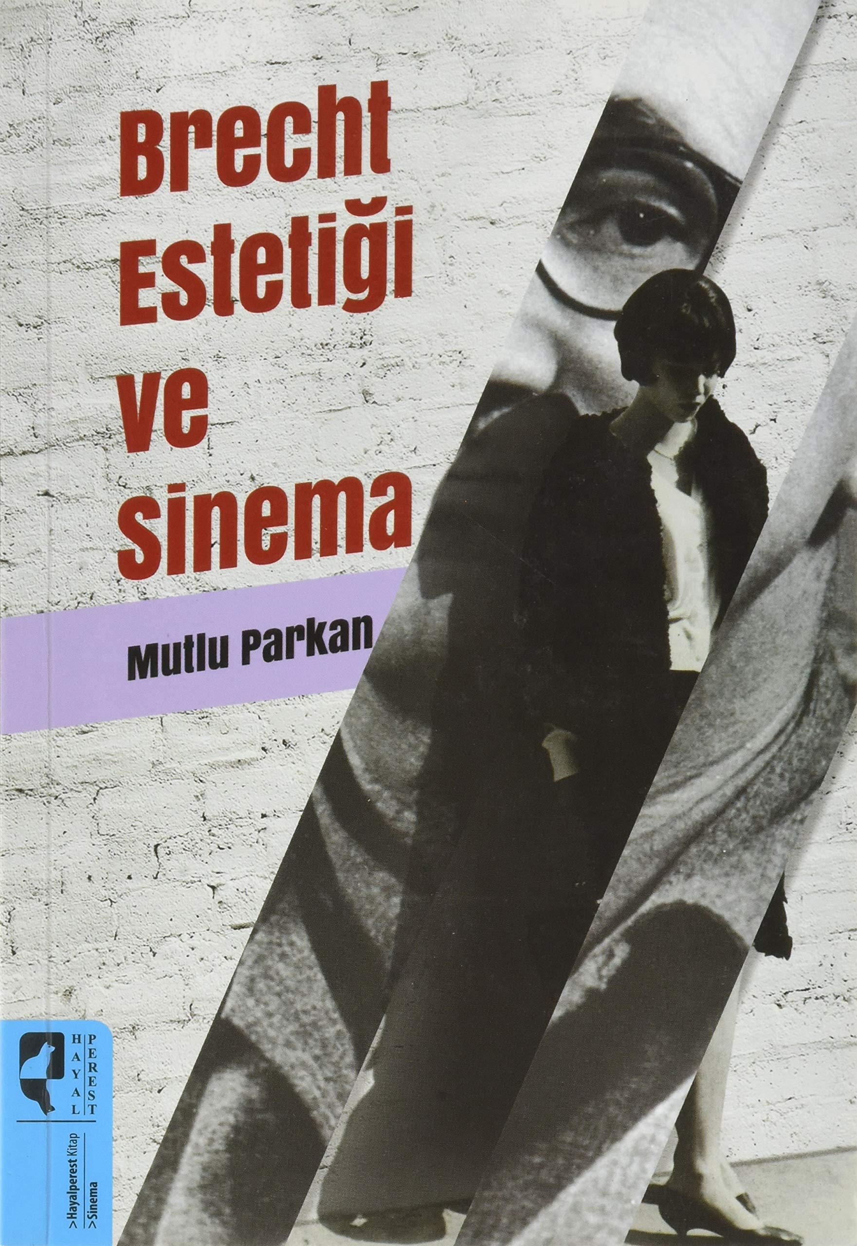 Brecht Estetiği ve Sinema