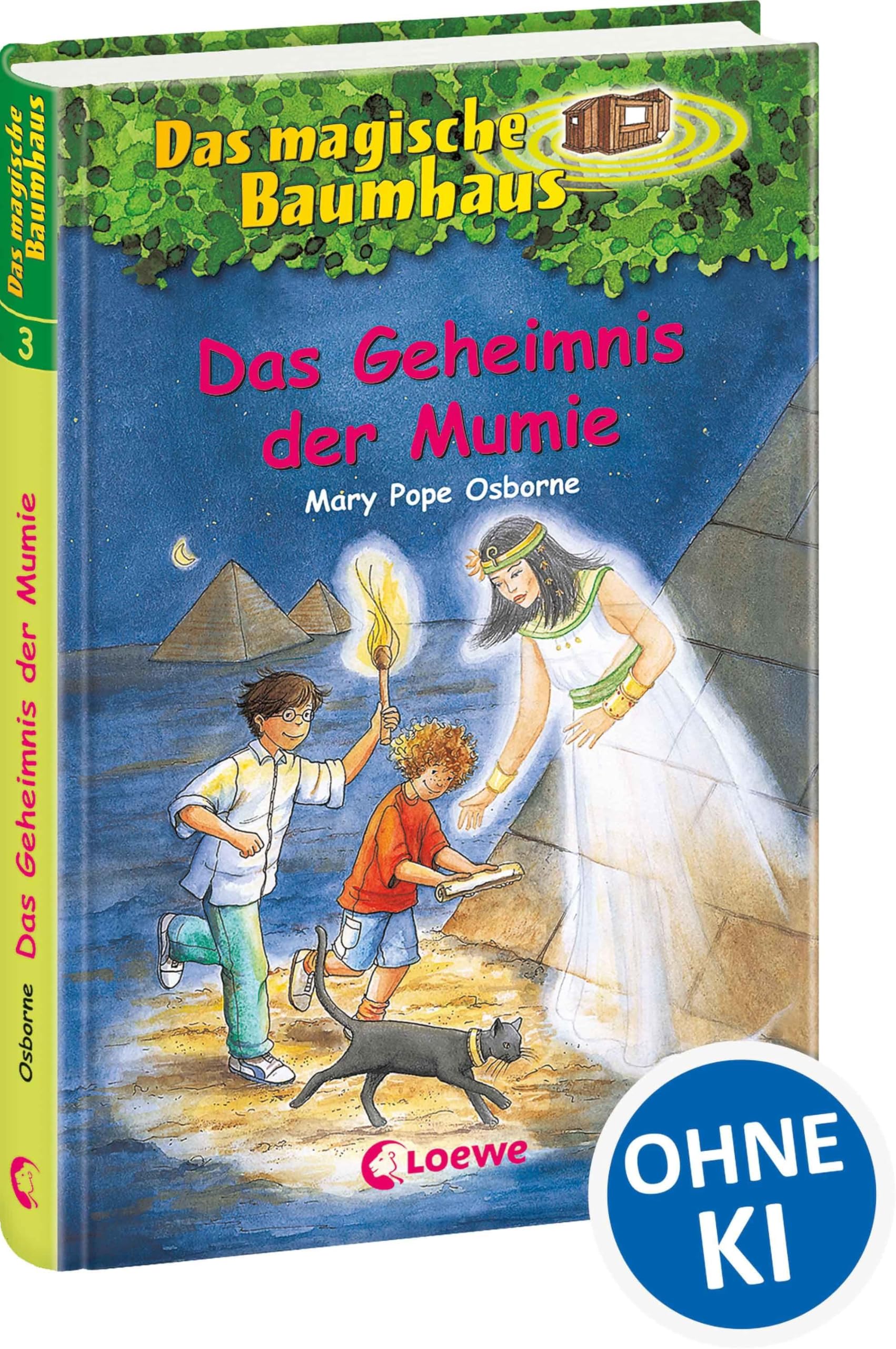 Das Geheimnis der Mumie: Reise mit Anne und Philipp in das alte Ägypten! - Kinderbuchklassiker zum Vorlesen und Selberlesen ab 8 Jahren