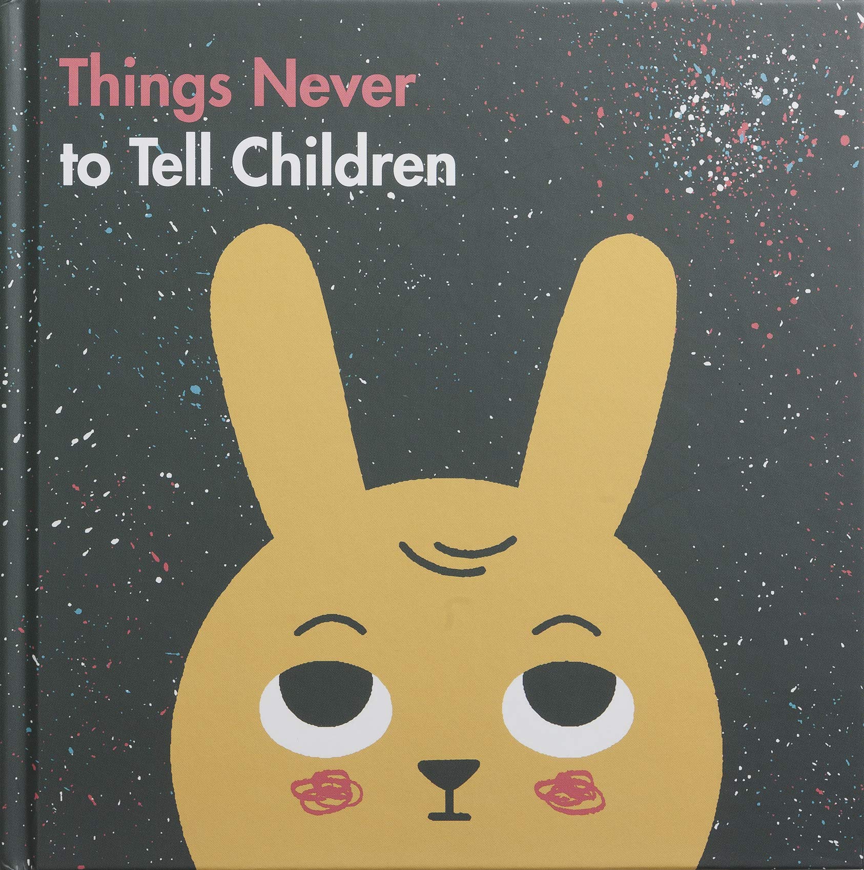 Click to get Things Never to Tell Children