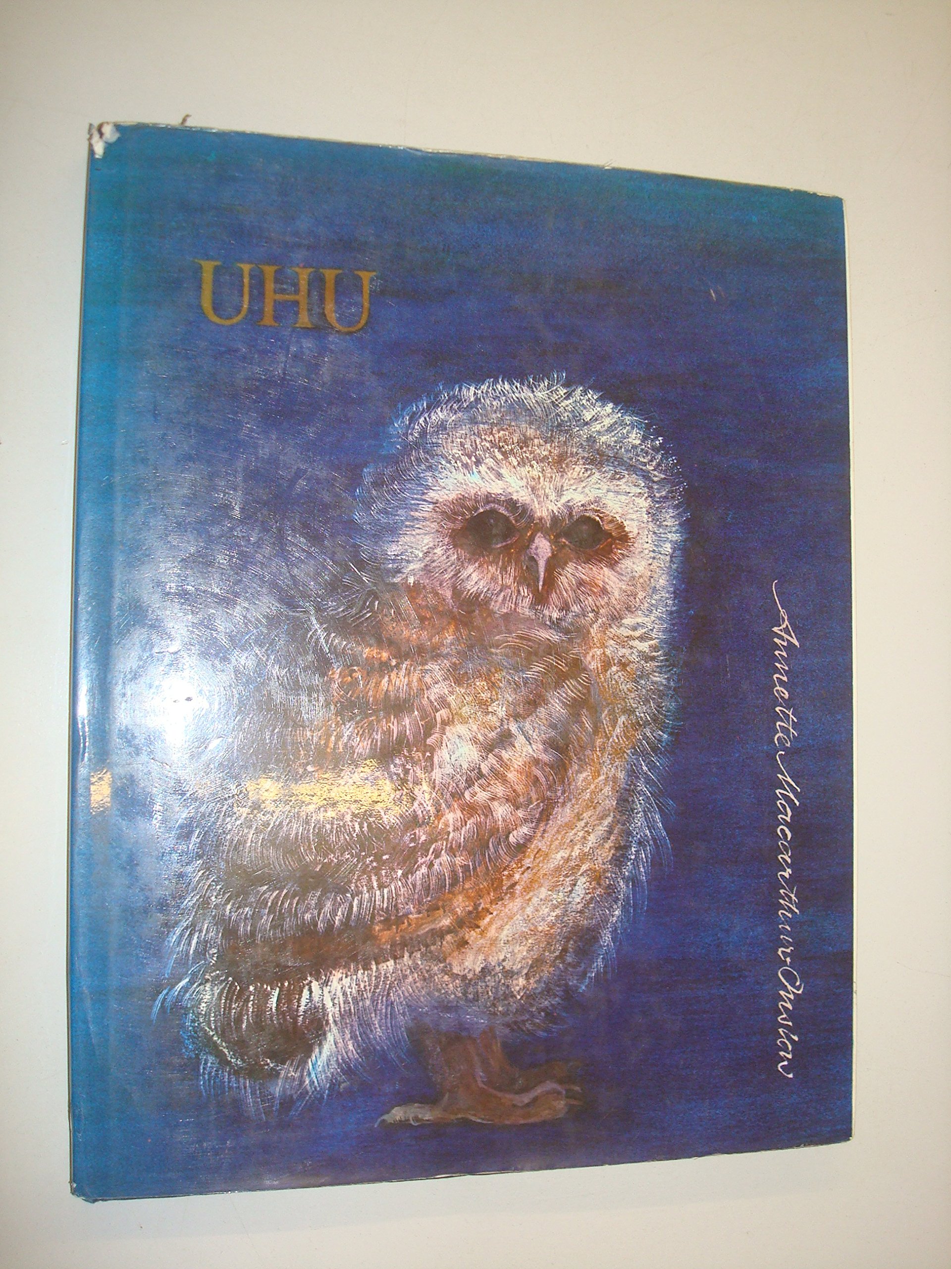 Uhu ( pronounced Yoo - Hoo )