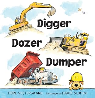Digger, Dozer, Dumper by Hope Vestergaard: Rhyming Truck Poems & Cheerful Illustrations for Kids Who Love Construction Vehicles