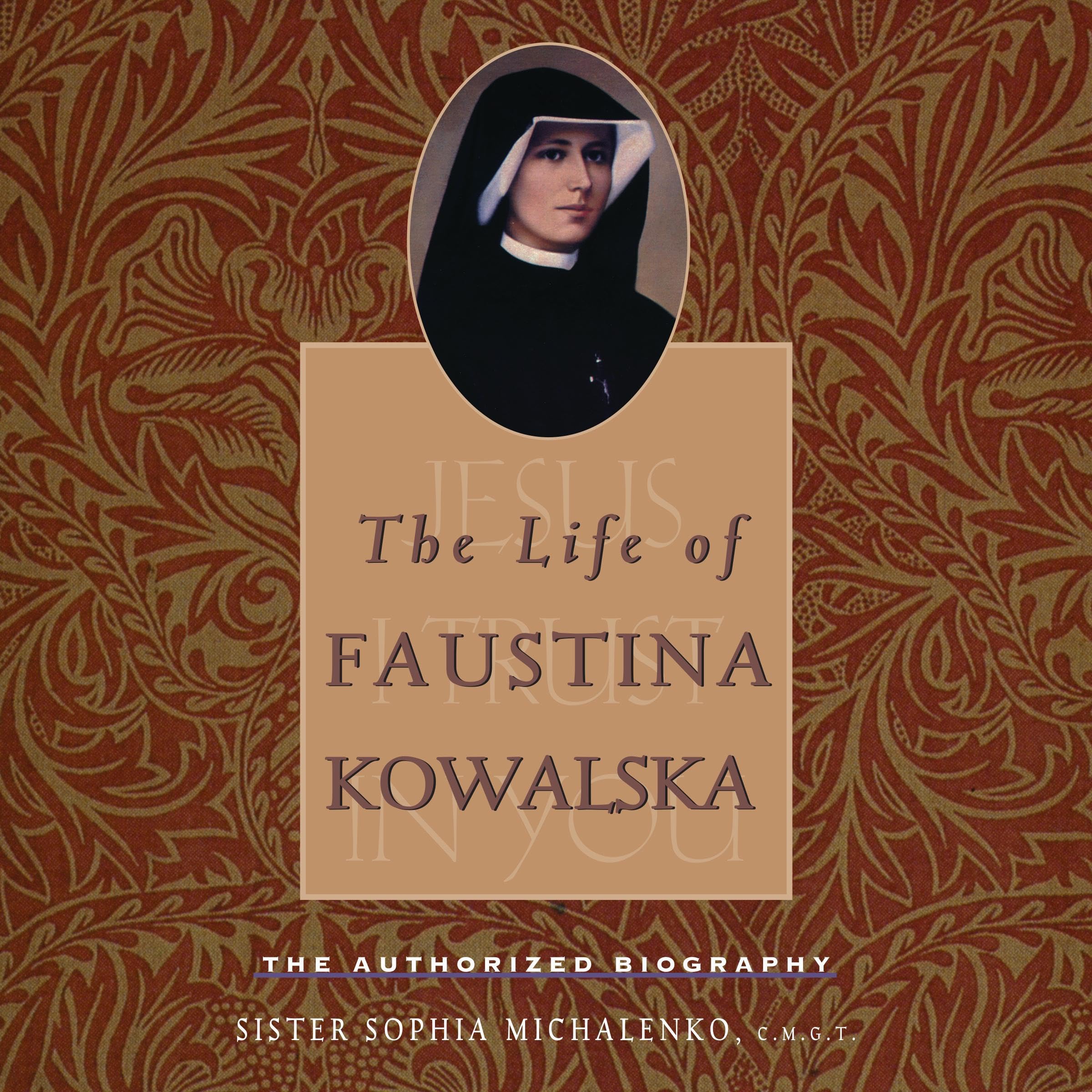 The Life of Faustina Kowalska