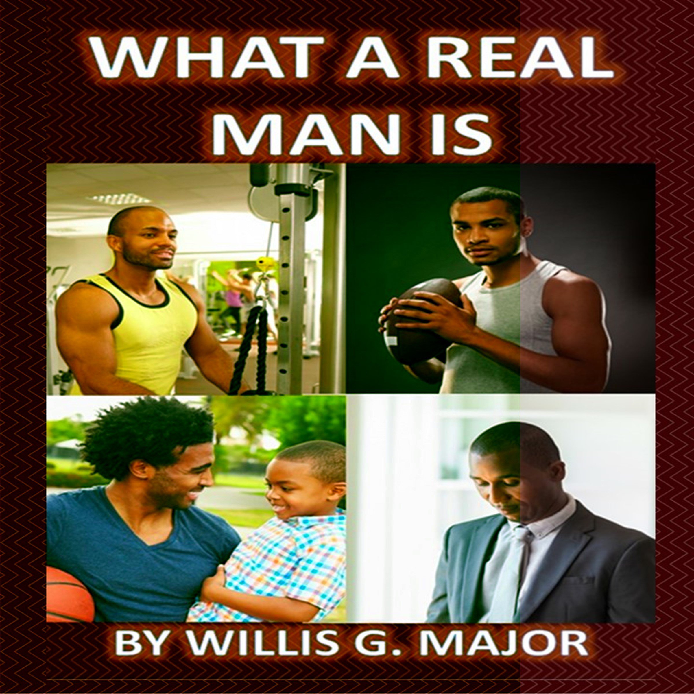 What a Real Man Is