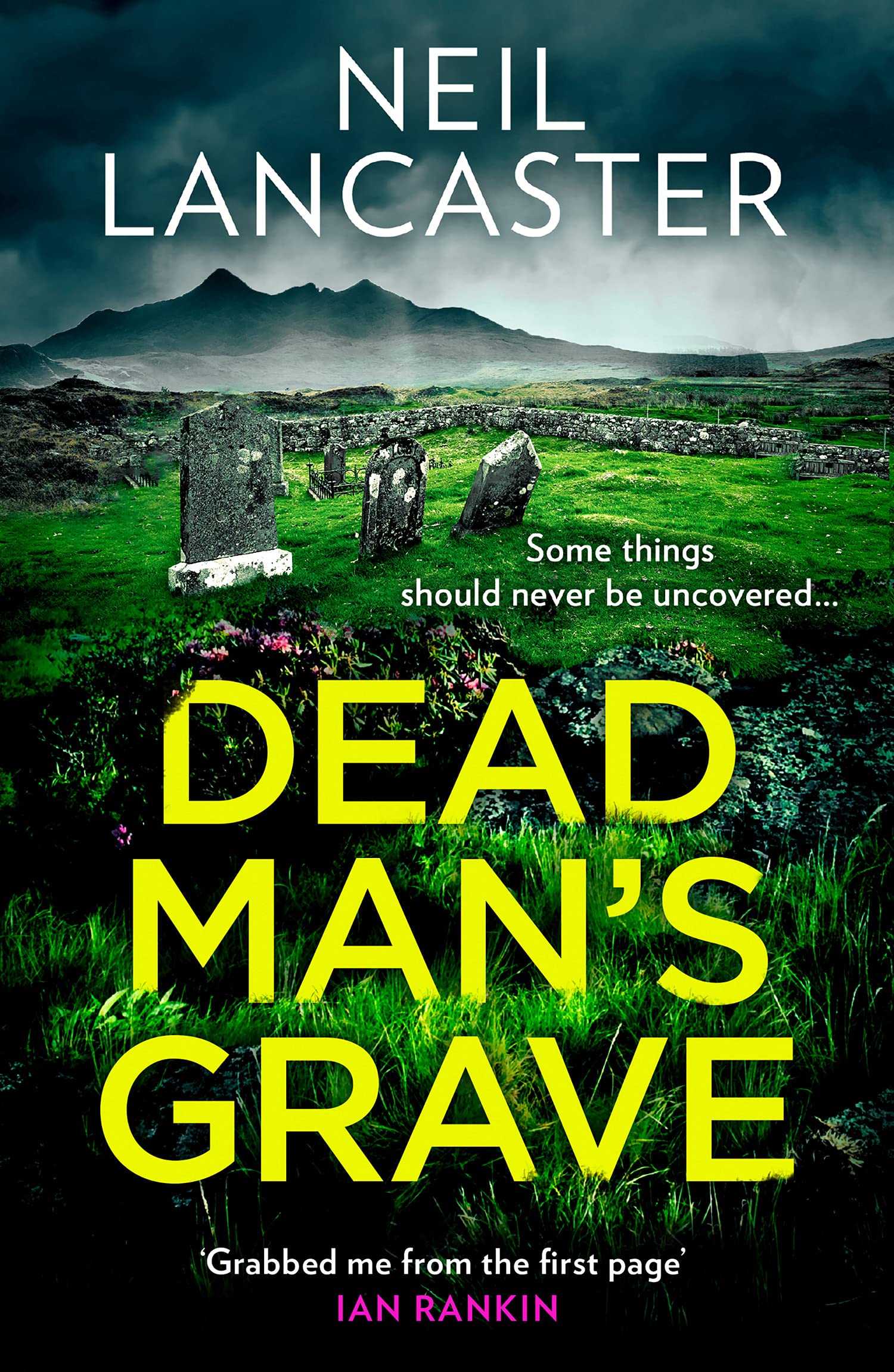 Dead Man's Grave: The first book in a gripping new Scottish police