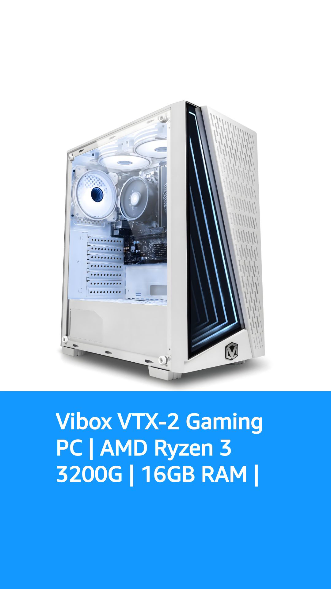 Vibox VTX-2 Gaming PC | AMD Ryzen 3 3200G | 16GB RAM | 1TB NVMe SSD