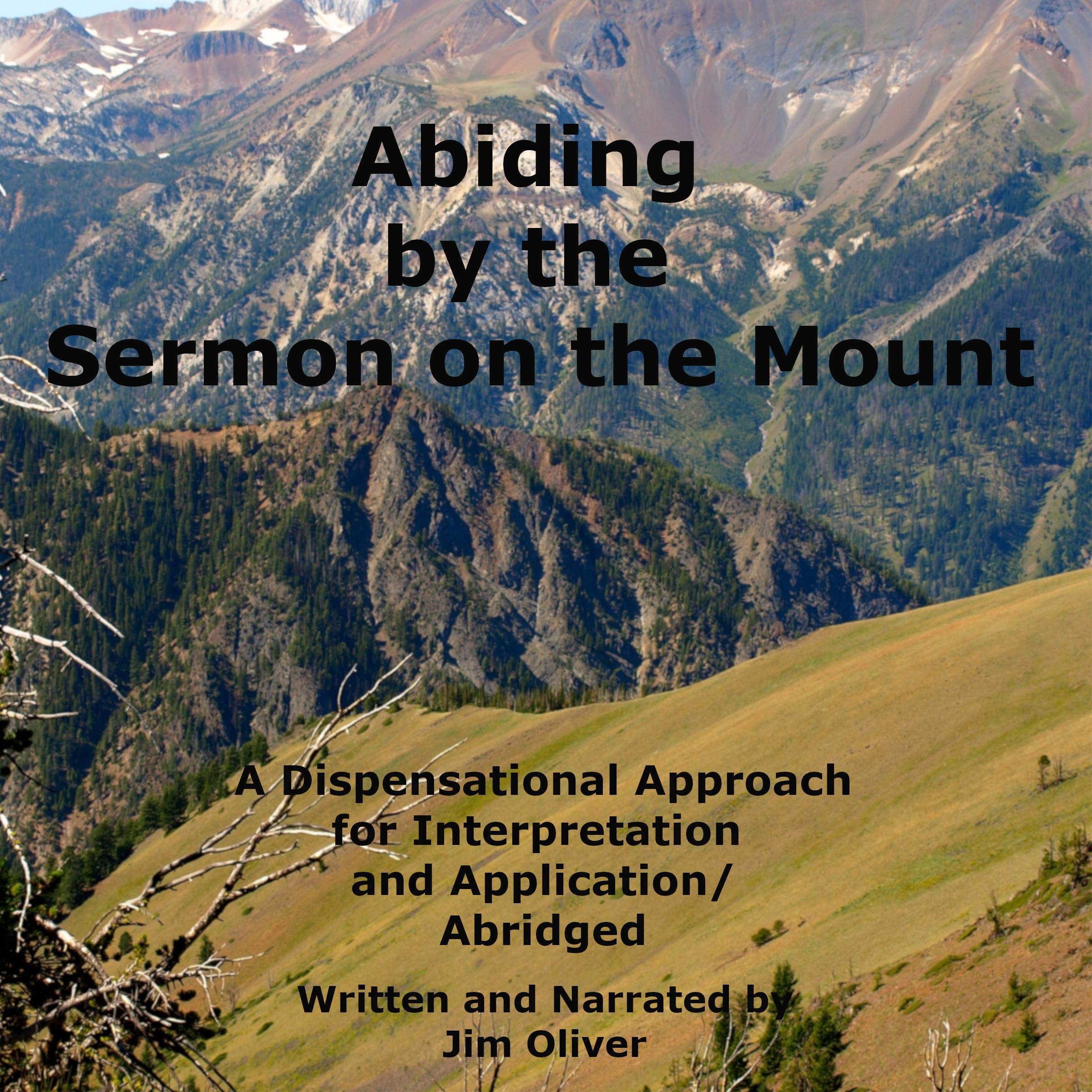 Abiding by the Sermon on the Mount: Abridged Version