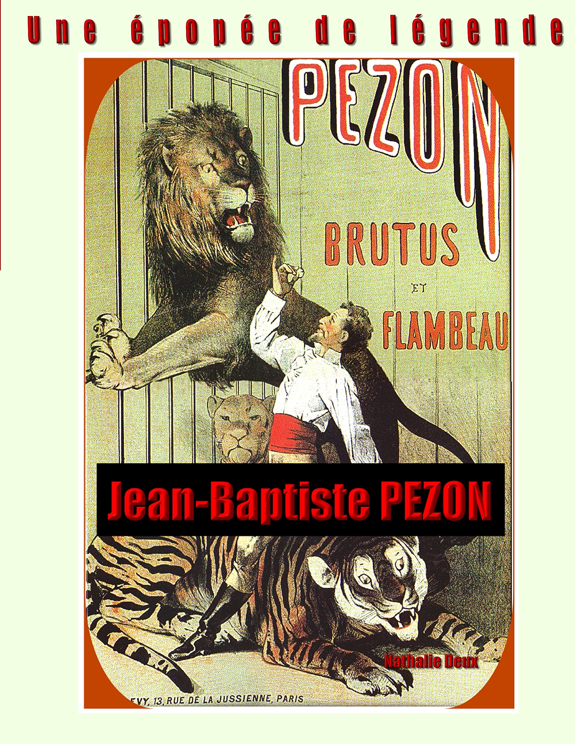 Nathalie DeuxUne épopée de légende: Jean-Baptiste PEZON