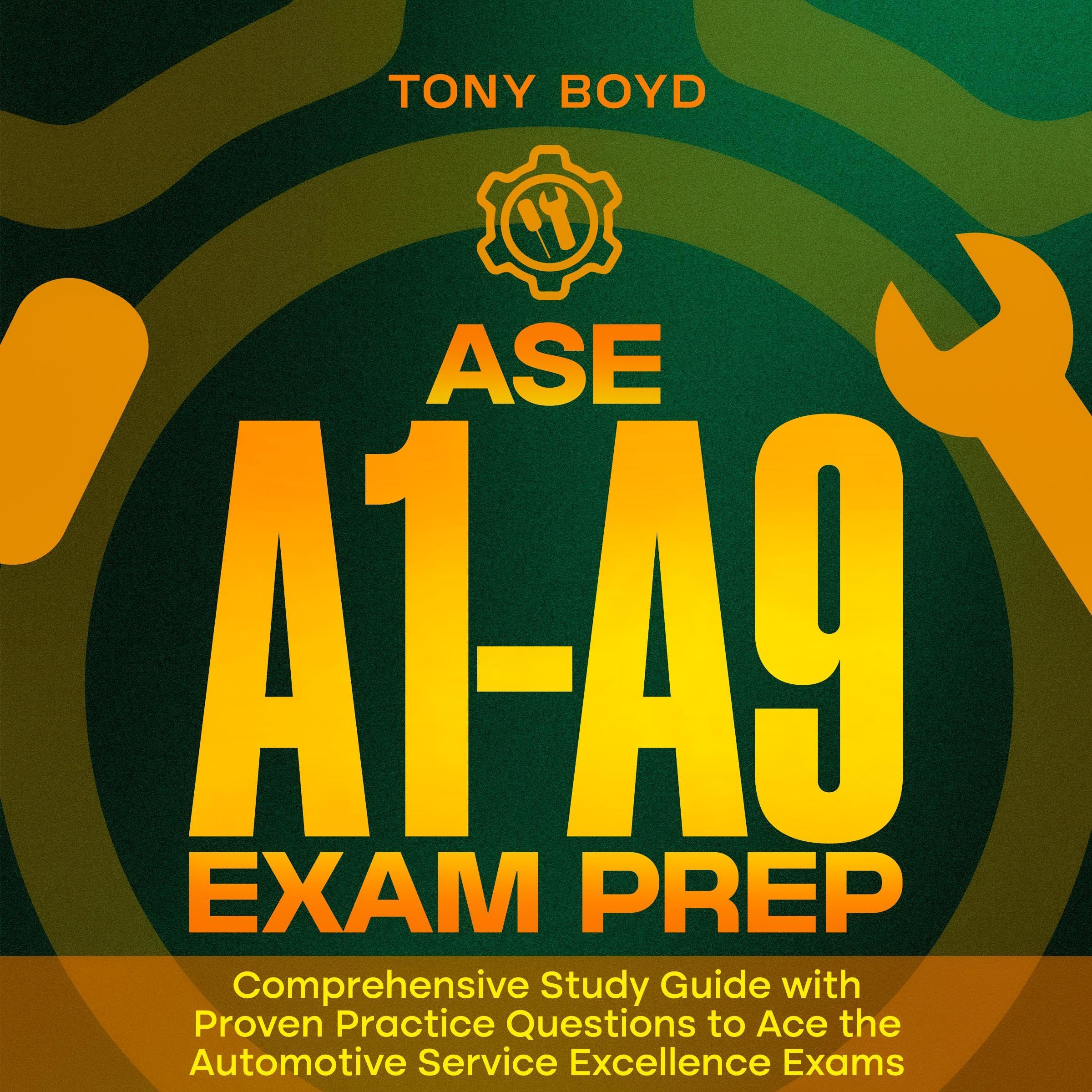 ASE A1-A9 Exam Prep