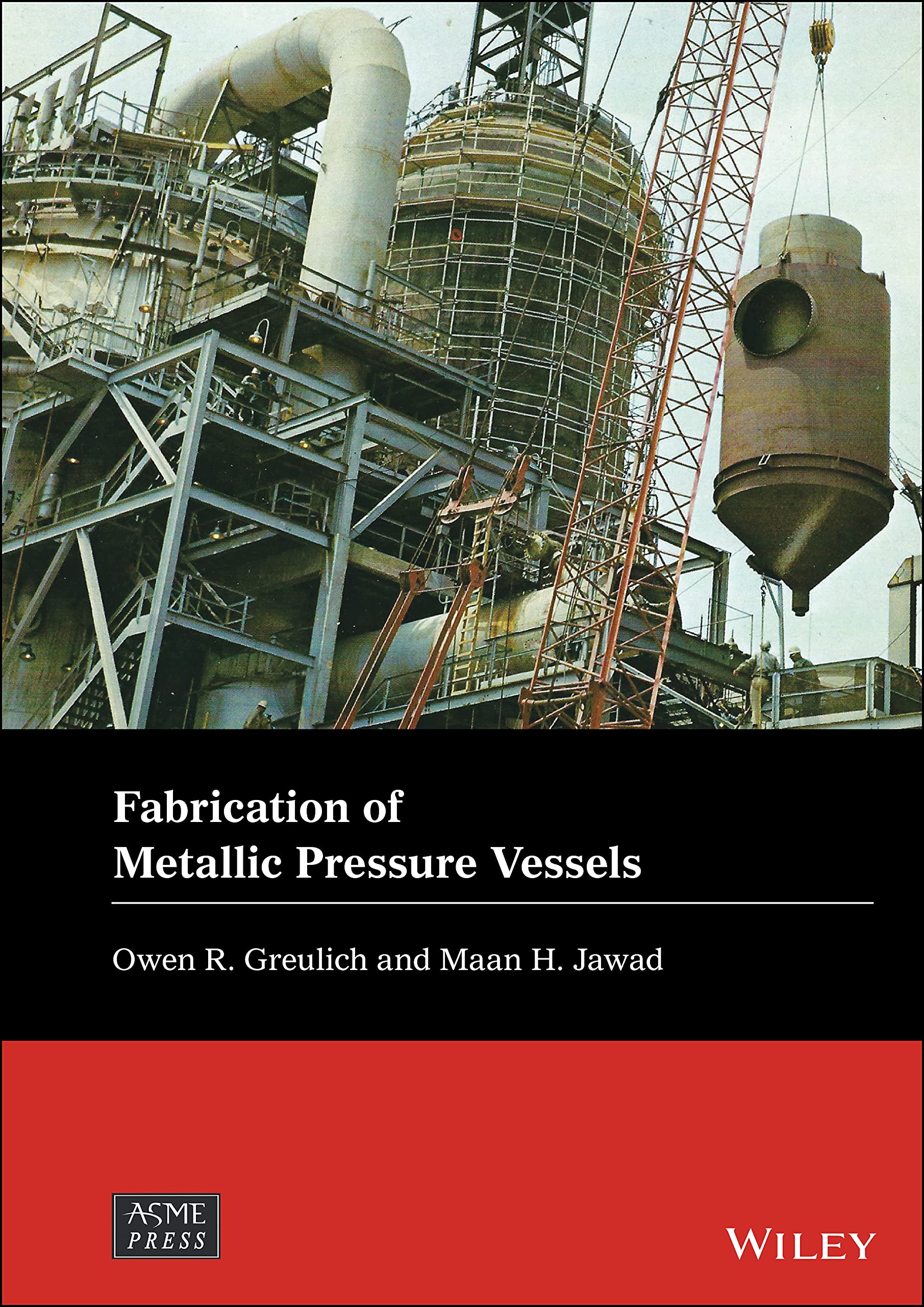 Buy Fabrication of Metallic Pressure Vessels (Wiley-ASME Press Series) — BookShops.in