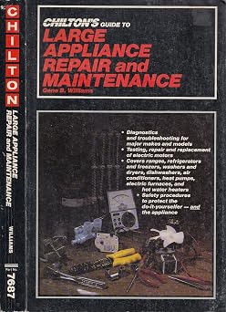 Chilton's Guide to Large Appliance Repair and Maintenance
