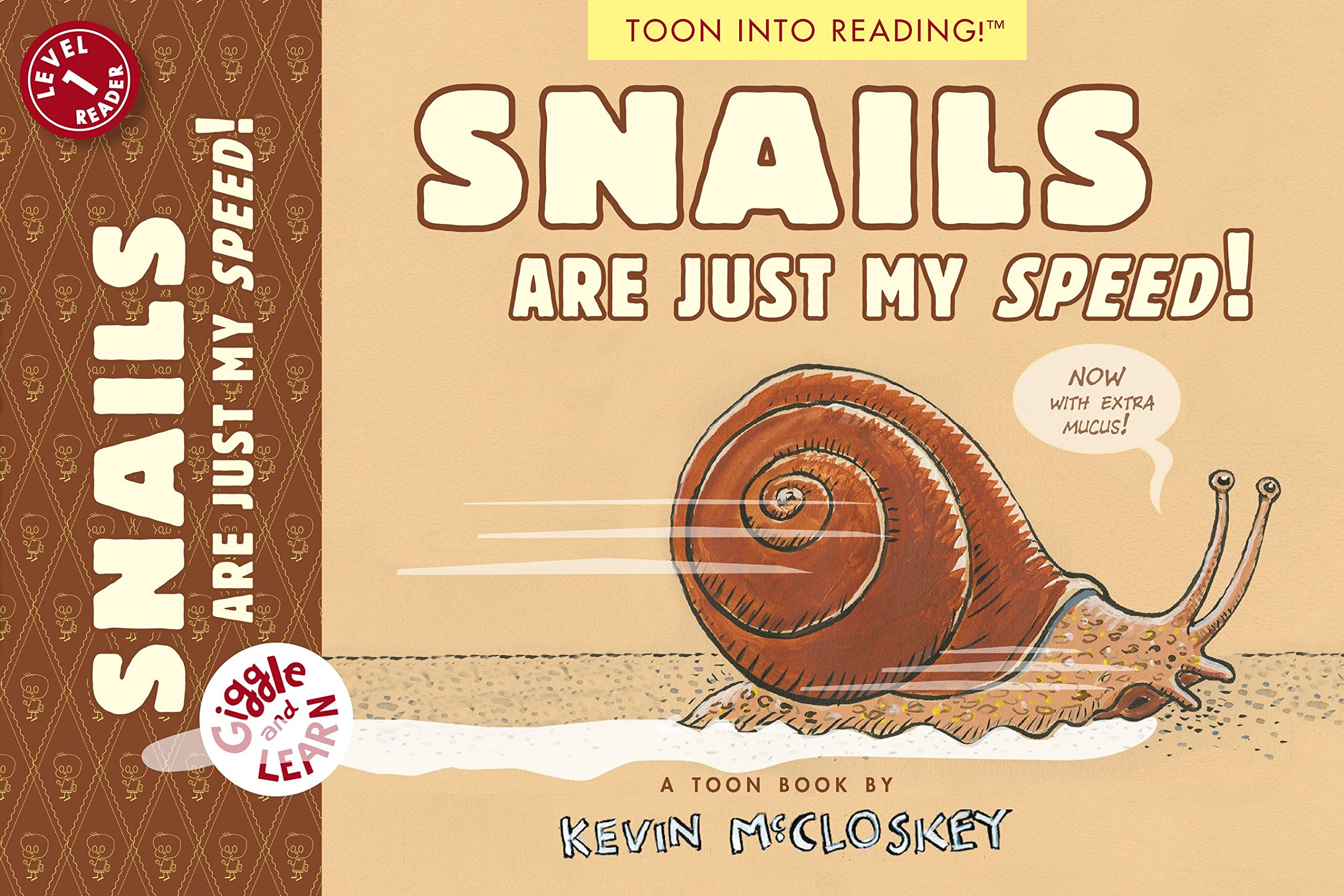 Snails Are Just My Speed!: TOON Level 1 (Giggle and Learn)