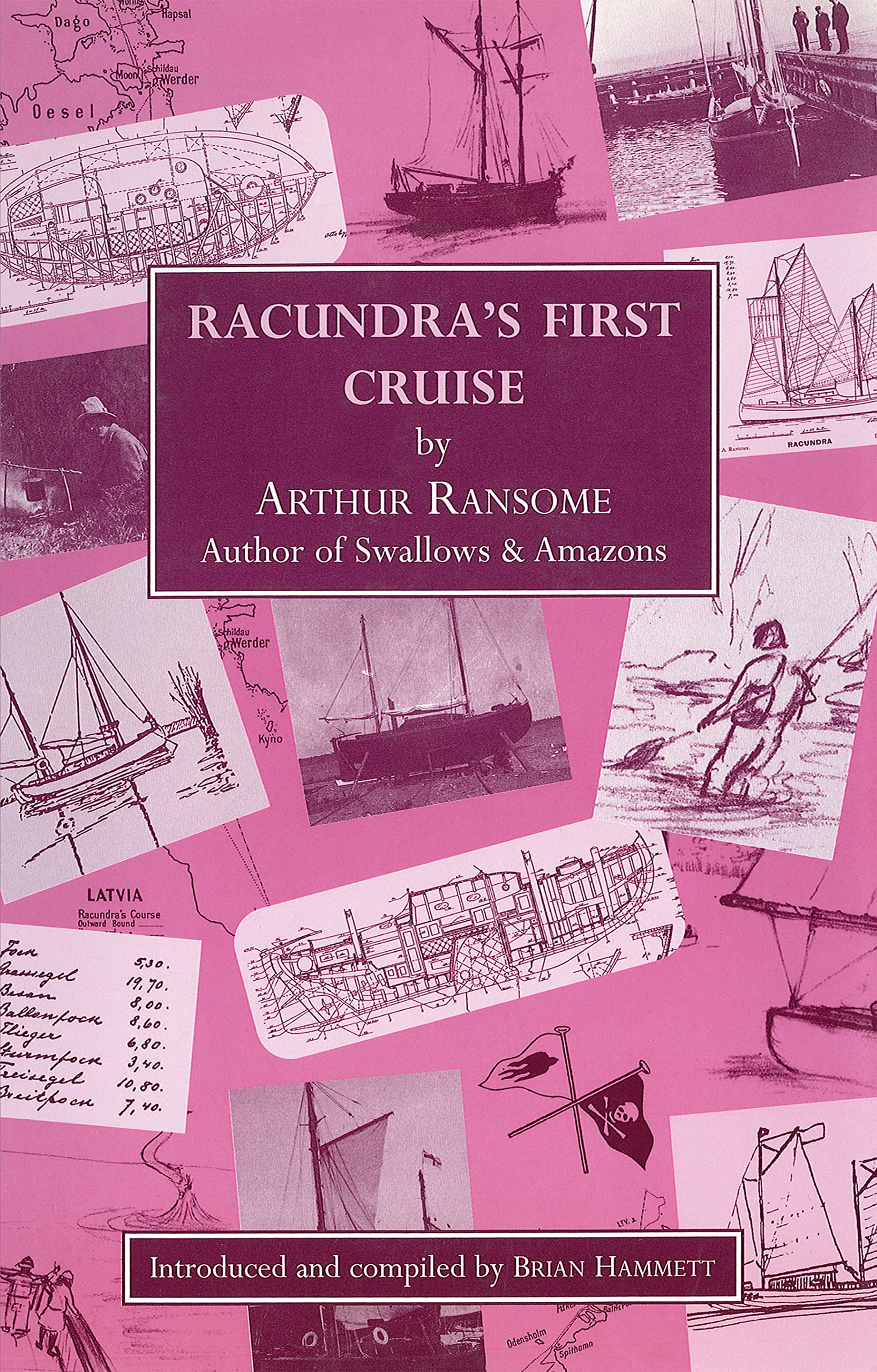 Racundra`s First Cruise (Arthur Ransome Societies)