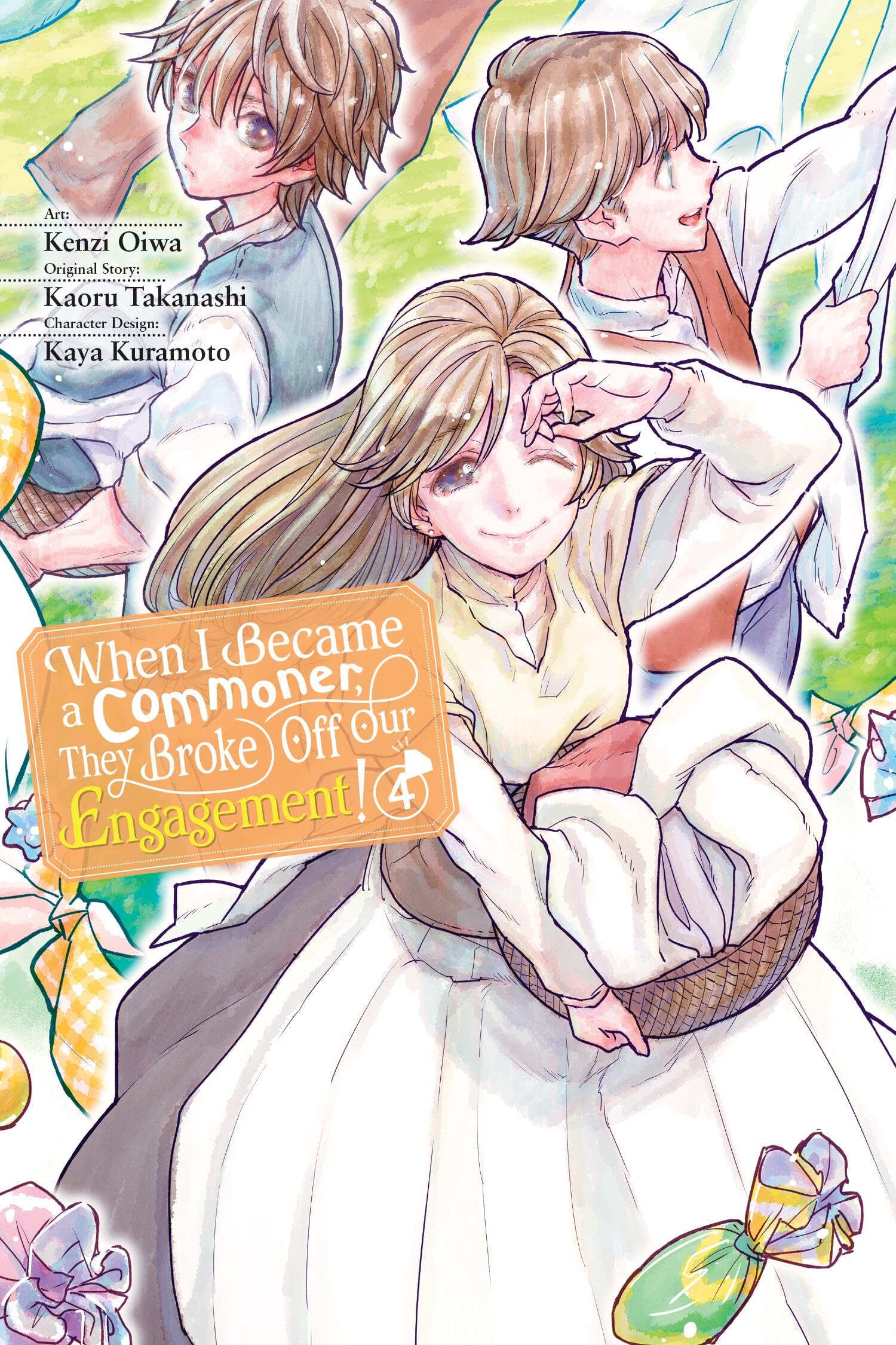 When I Became a Commoner, They Broke Off Our Engagement!, Vol. 4: Volume 4 (WHEN I BECAME COMMONER BROKE OFF ENGAGEMENT GN)