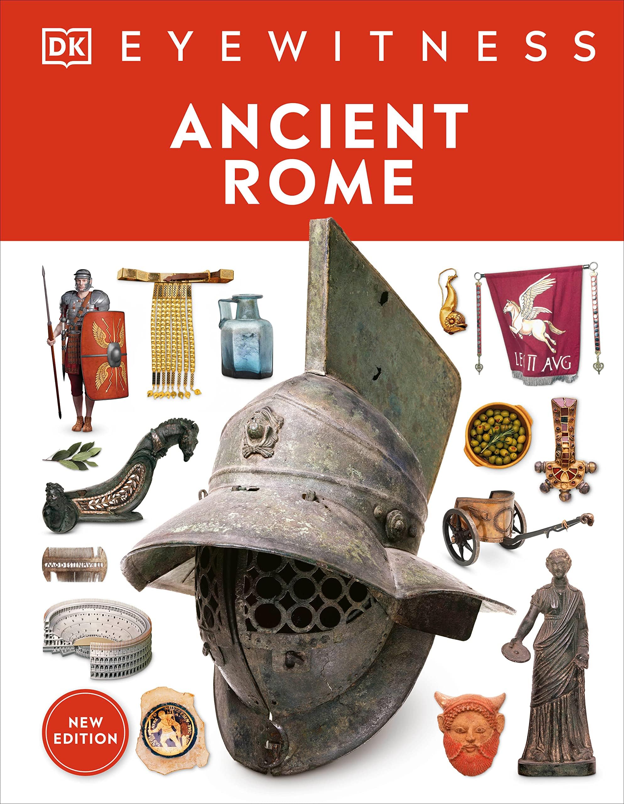Ancient Rome: Discover one of history's greatest civilizations (DK Eyewitness)