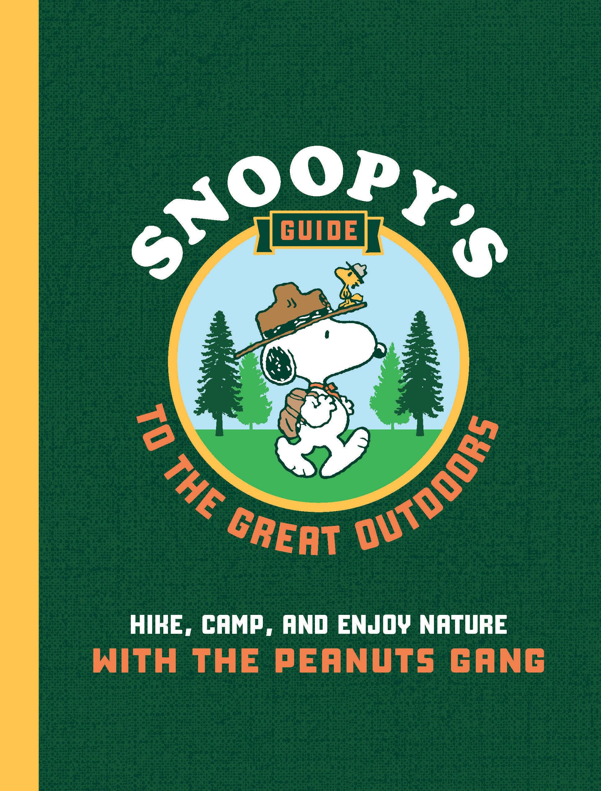 Snoopy's Guide to the Great Outdoors: Hike, Camp, and Enjoy Nature With the Peanuts Gang Flexibound – 8 October 2024