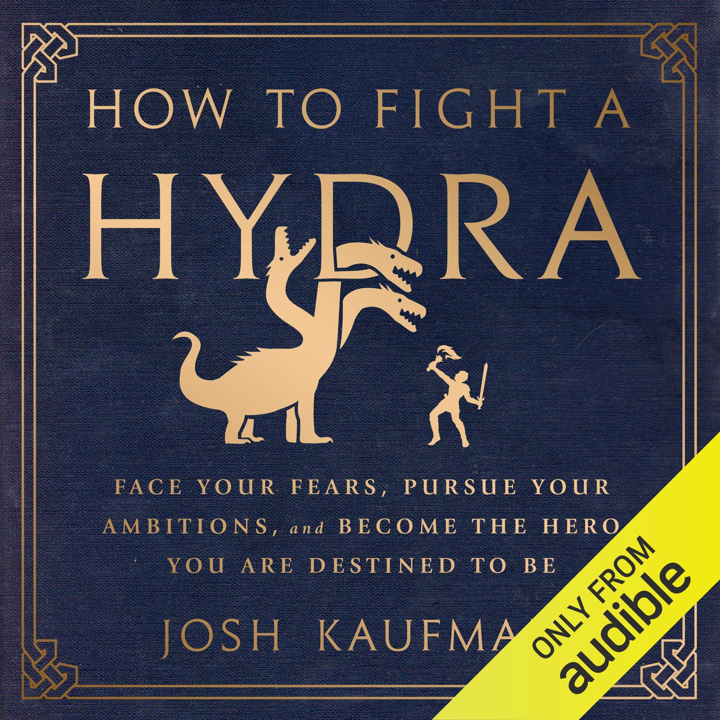 How to Fight a Hydra