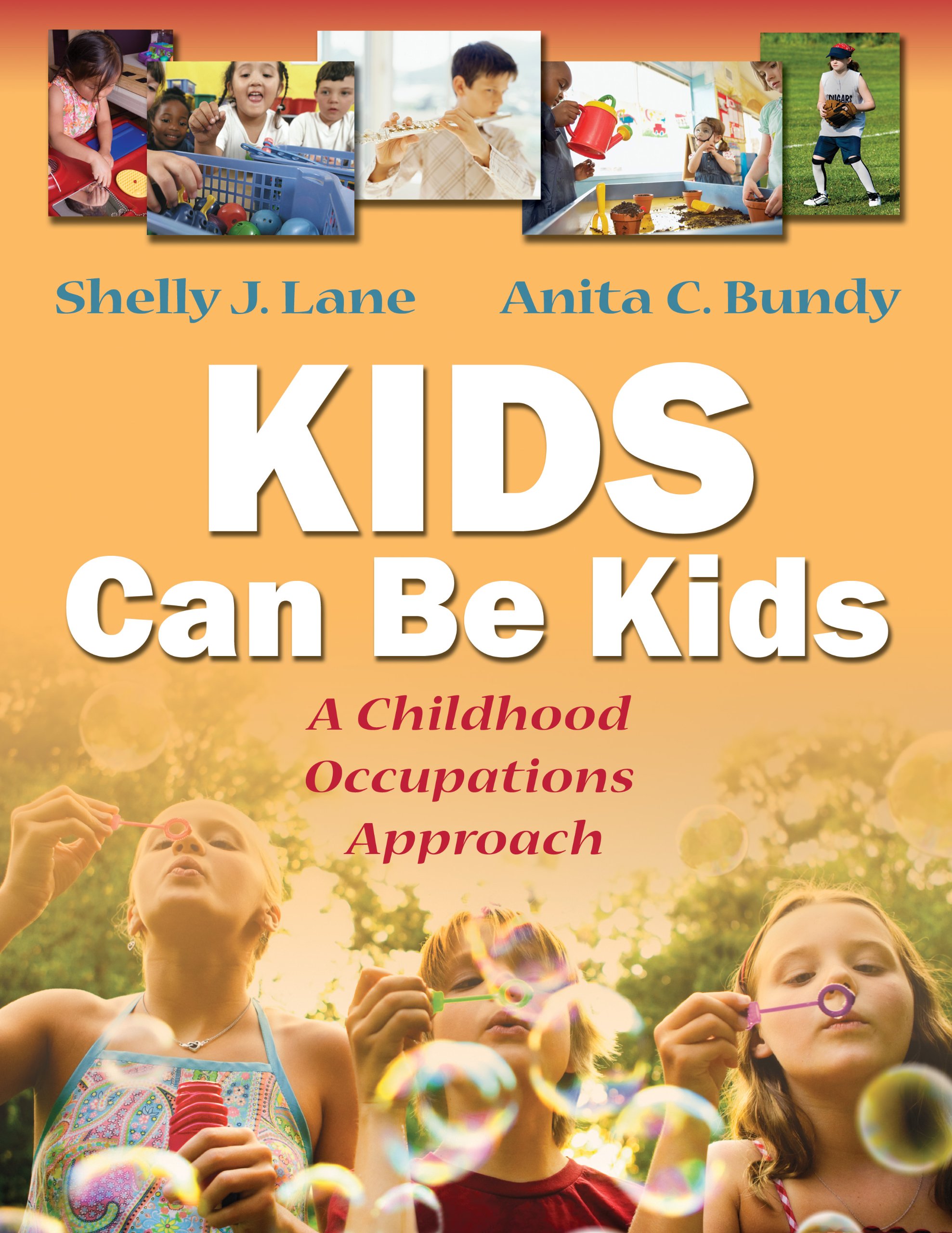 Buy Kids Can Be Kids: A Childhood Occupations Approach — BookShops.in
