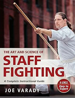 The Art and Science of Staff Fighting: A Complete Instructional Guide - coolthings.us